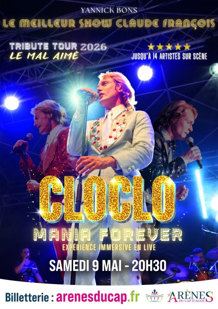 Cloclo Mania Forever aux Arènes du Cap d'Agde