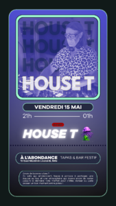 House T – DJ Set à l'Abondance