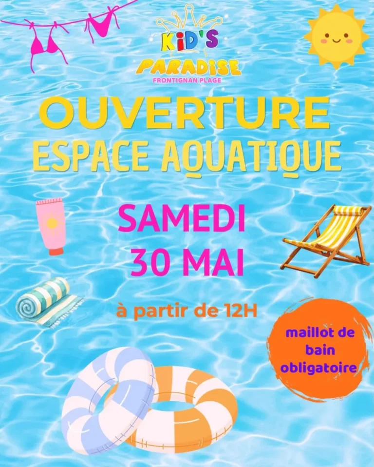 Ouverture du Parc Aquatique à Kid's Paradise Frontignan