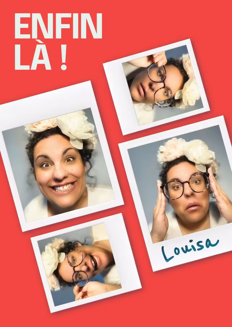 Louisa : Enfin là !