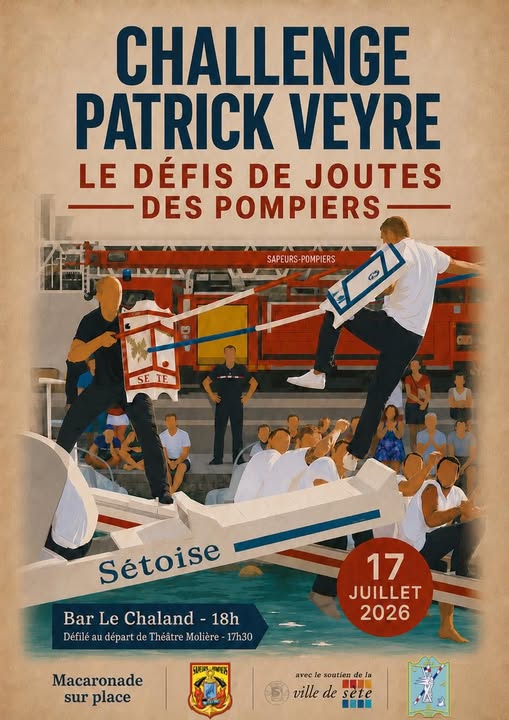 Challenge Patrick Veyre 2026 – Les Défis de Joutes des Pompiers à Sète