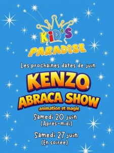 Kenzo Abraca Show – Magie et Animation à Kid's Paradise