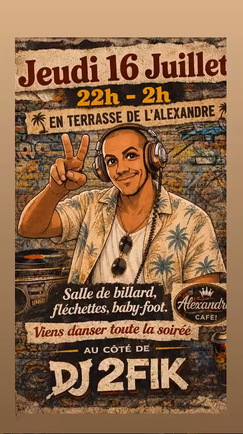 Soirée DJ 2FIK en terrasse - Les Jeudis de l'Alexandre