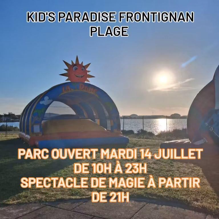 Parc ouvert le 14 juillet à Kid's Paradise Frontignan Plage