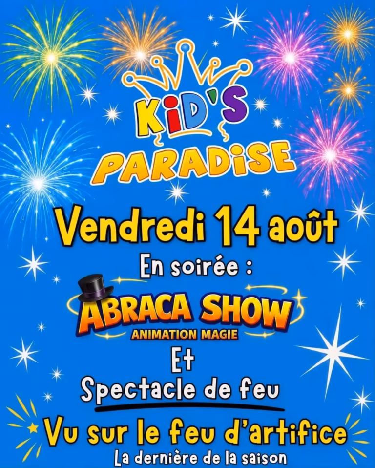 Affiche de la soirée Abraca Show et spectacle de feu du 14 août à Kid's Paradise Frontignan