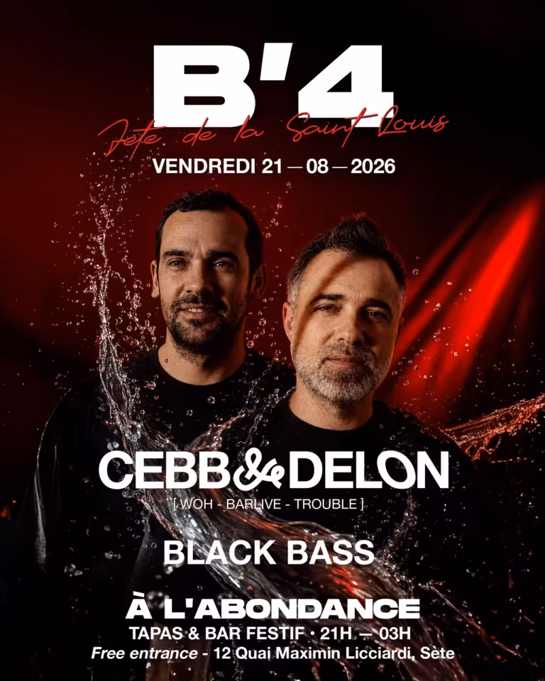 Affiche de la soirée B'4 du 21 août avec Cebb & Delon et Black Bass à L'Abondance Sète