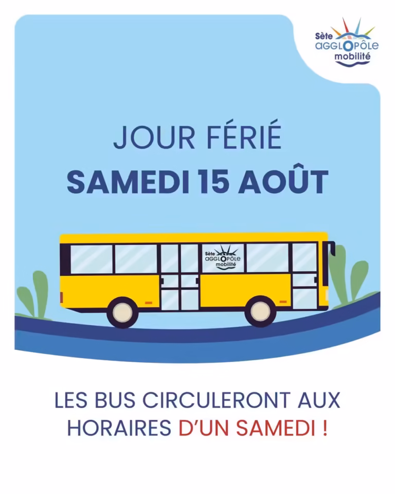 Visuel Sète Agglopôle Mobilité annonçant les horaires du samedi pour le jour férié du 15 août