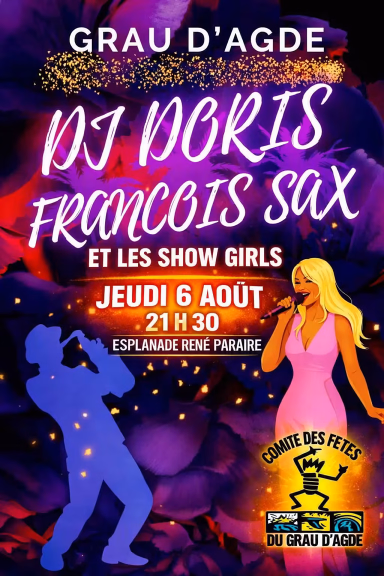 Affiche de la soirée DJ Doris, François Sax et les Show Girls au Grau d'Agde