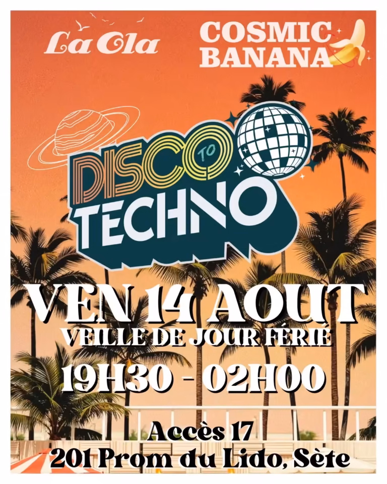 Disco to Techno #19 par Cosmic Banana à Sète