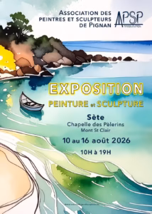 Exposition peinture et sculpture des artistes de Pignan 2026 à Sète
