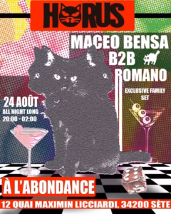 Affiche de la soirée Horus avec Maceo Bensa B2B Romano le 24 août à L'Abondance Sète