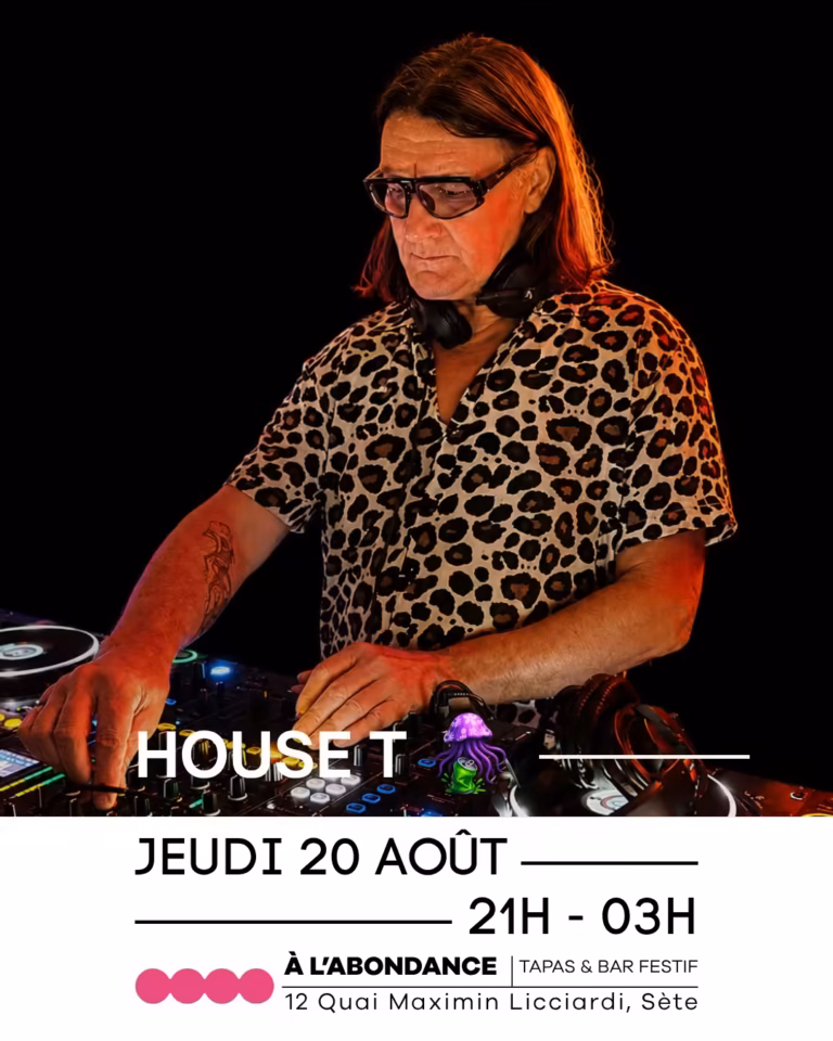 Affiche de la soirée House T du 20 août pour la Saint-Louis à L'Abondance Sète