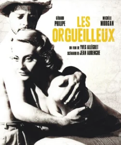 "Les Orgueilleux", un film de Yves Allégret, avec Ciné c toi, le ciné club de Sète. Au Comoedia, Sète