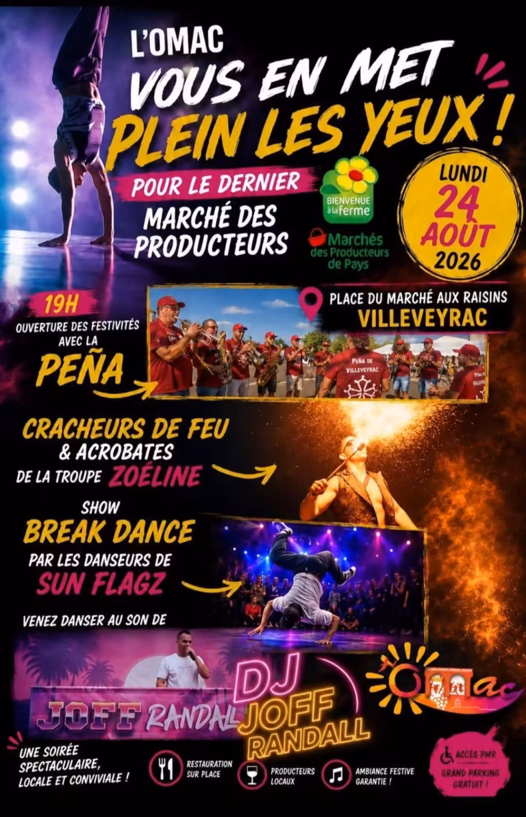Affiche de la soirée de clôture du marché des producteurs de Villeveyrac le 24 août 2026, avec peña, cracheurs de feu, break dance et DJ