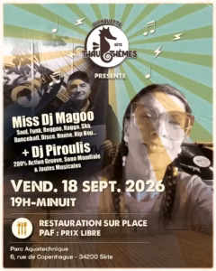 Affiche de la soirée DJ Piroulis et Miss DJ Magoo à la Guinguette Thau Thèmes de Sète