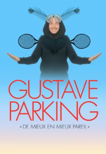 Gustave Parking - De mieux en mieux pareil à Sète