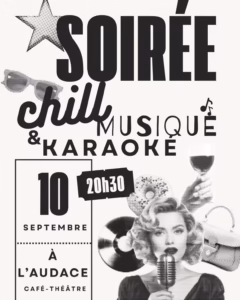 Affiche de la soirée chill, musique et karaoké à L'Audace Café Théâtre, jeudi 10 septembre 2026