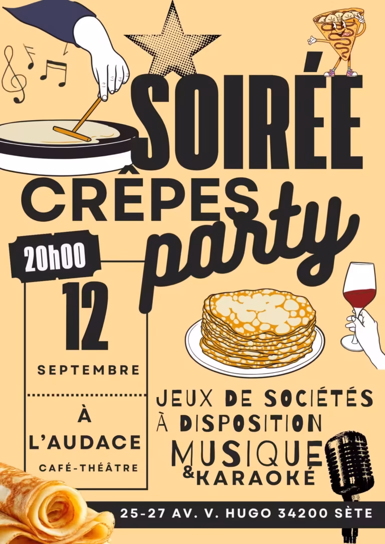 Affiche de la soirée crêpes party avec karaoké à L'Audace Café Théâtre de Sète le 12 septembre