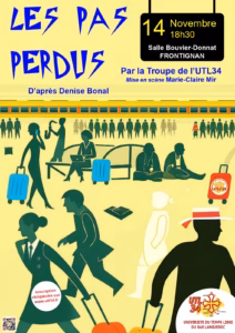 Les pas perdus, théâtre par la troupe de l'UTL 34 à Frontignan