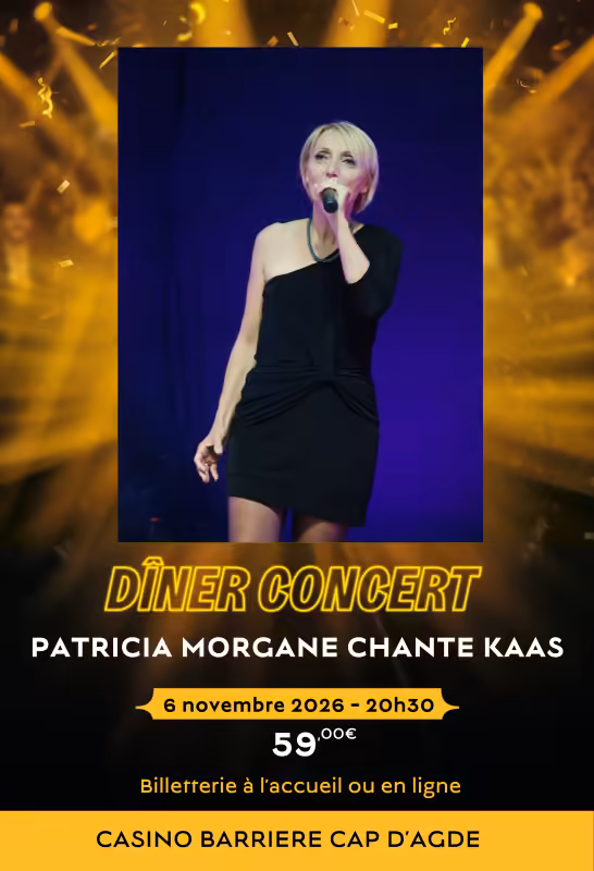 Dîner-concert hommage à Patricia Kaas au Cap d'Agde