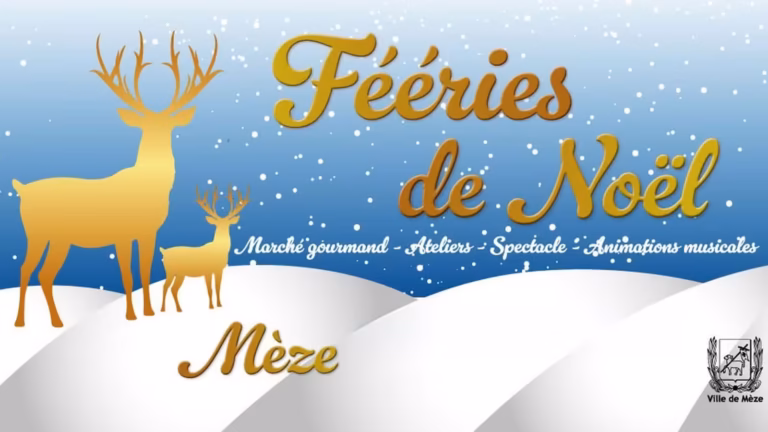 Visuel des Fééries de Noël de Mèze, avec deux cerfs dorés dans la neige et la mention marché gourmand, ateliers, spectacle